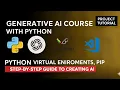 Generative AI with Python Part 2 Python Installation PIP Virtual Environment Vishal Kumar