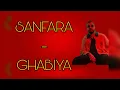 SANFARA - GHABIYA LYRICS 
