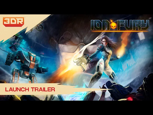 ION FURY LAUNCH TRAILER