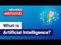 What is Artificial Intelligence Artificial Intelligence Tutorial For Beginners Edureka Rewind