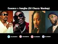 Lagu Sungba x Essence (DJ Chazzy Mashup)