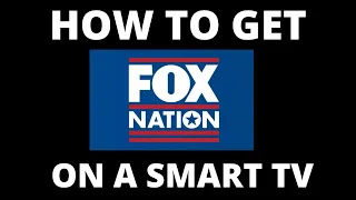 How To Get Fox Nation on a Smart TV