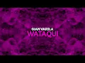 Gian Varela - Wataqui (feat. Martina Camargo)