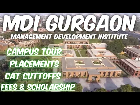 Download MP3 Management Development Institute, Gurgaon (MDI) | Campus Tour | Placements | Fees| Admission process