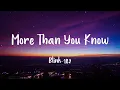 Download Lagu blink-182 - MORE THAN YOU KNOW  (Lyric Video)