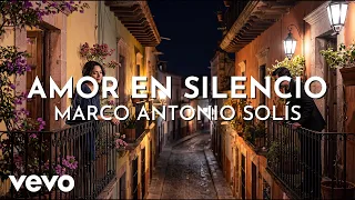 Marco Antonio Solís - Amor En Silencio (Visualizer)