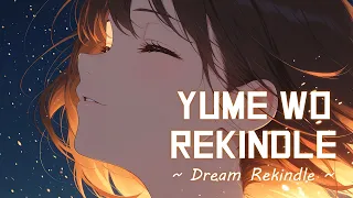 Aetheryn Yume Wo Rekindle Dream Rekindle Lyric Video 