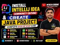 How to Install IntelliJ IDEA and Create Java Project Beginner Tutorial