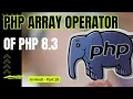 PHP MySQLi for Web Development - PHP Array Operators