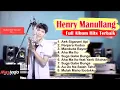 Download Lagu Henry Manullang Full Album  -  Lagu Terpopuler Lagu Batak 2021