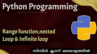 Python Range function Nested loop Infinite loop Python programming Malayalam Tutorial