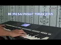 Download Lagu Buku Ende 392 Sai Pasiat Tuhan Jesus | JBP Sitinjak