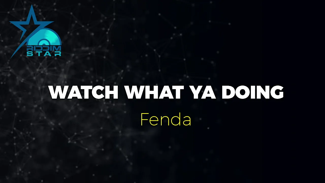 Fenda & Rooga - Watch what ya doing