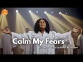 Calm My Fears – Inspired by CeCe Winans –  Faith When You Feel Alone – Powerful Worship Song