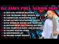 Lagu DJ JAWA FULL ALBUM FULL BASS TERBARU 2025 DJ VIRAL