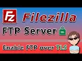 Filezilla FTP Server - How to enable FTP over TLS on Windows 10