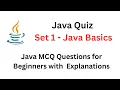 Java Quiz Set 1 - Java Basics Java MCQ Questions with Explanations