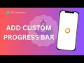 Create Custom Progress Bar In Your Kotlin XML App