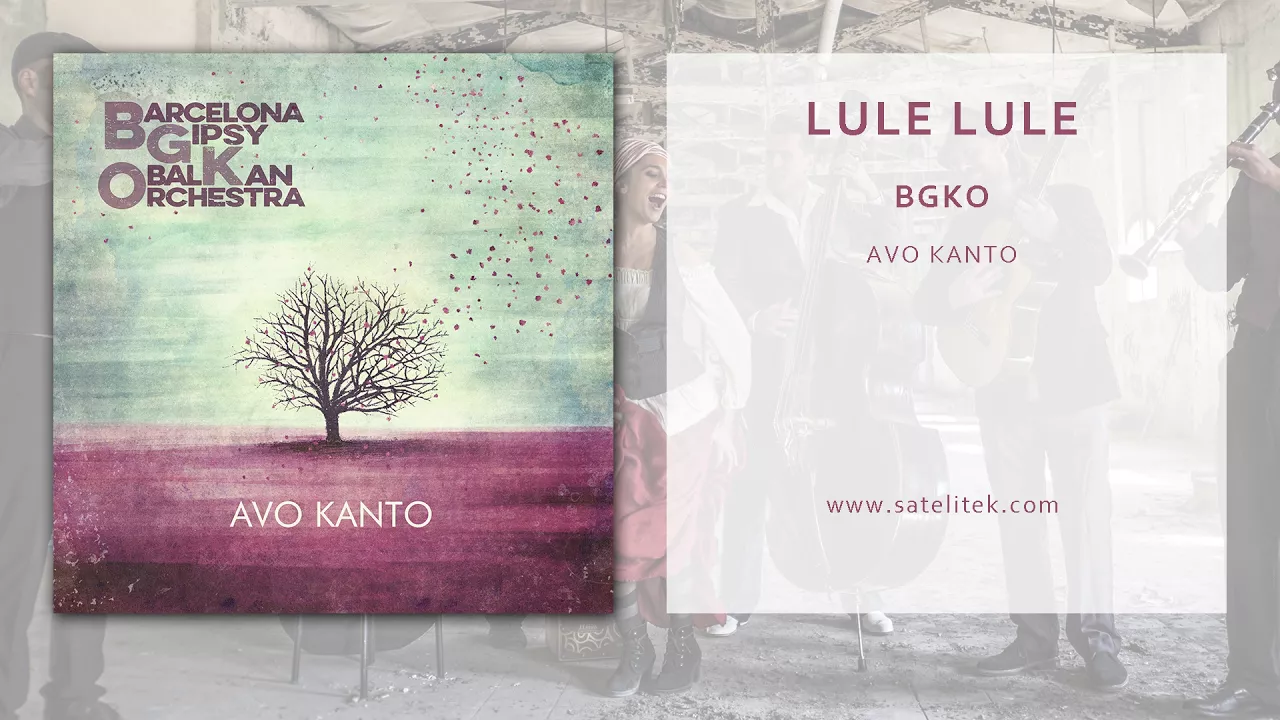 Barcelona Gipsy balKan Orchestra - Lule Lule (Official Single) Barcelona Gipsy balKan Orchestra - Lule Lule (Official Single)