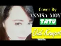 Lagu Annisa moy tatu cover didi kempot electone dan bass gendeng