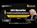 Lagu DKV Bercerita: Ketika Kreativitas Bertemu Tujuan dalam Suatu Karya l INTERAKSI #7