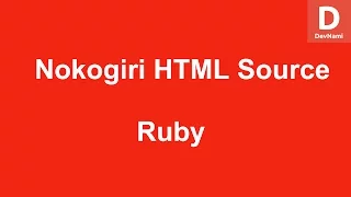 Ruby Nokogiri Get HTML Page Source