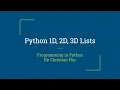 Python 1D 2D and 3D Lists
