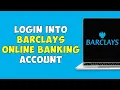 How To Login Into Barclays Online Banking Account