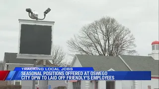 Seasonal positions offered at Oswego City DPW to laid off Friendly s employees