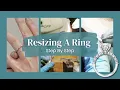 Resizing the Harris Way Ring Resizing Start to Finish