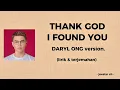 Thank God I Found You - Daryl Ong (lirik dan terjemahan bahasa indonesia)