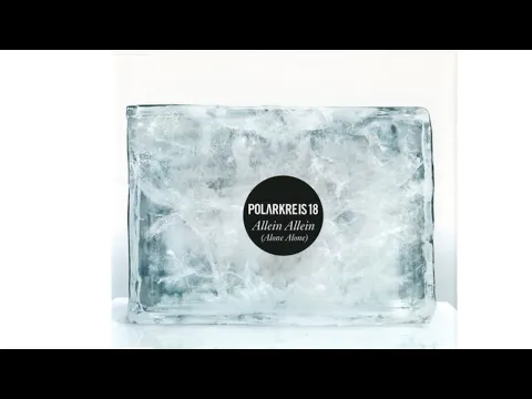 Download MP3 Polarkreis 18 - Allein Allein [HQ-FLAC]