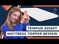 TEMPUR-Adapt Mattress Topper Review - Best Mattress Topper