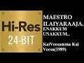Download Lagu Enakum Unakum(24Bit Hires) I I KaiVeesamma KaiVeesu(1989) I I Ilaiyaraja I I Arunmozhi I I S Janaki