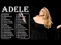 Download Lagu Top ADELE Songs Playlist 2025 - ADELE Greatest Hits Collection Of All Time