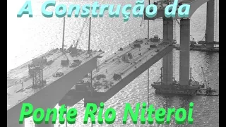 Apresento-lhes a História Esquecida da Ponte Rio-Niterói