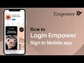 How to Login to Empower App Sign In Empower Account 2021