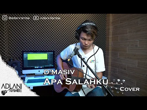 Download MP3 Apa Salahku - D'MASIV | Adlani Rambe (Cover + Lyric)