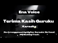 Download Lagu Terima Kasih Guruku [Karaoke] ~ Ena Voice ~ [HQ Backing Track]