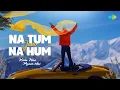 Lagu Na Tum Jano Na Hum - Lyrical | Lucky Ali | Ramya | Kaho Naa Pyar Hai | 2000s Hits Hindi Songs