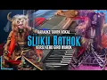 Download Lagu KARAOKE SLUKU BATHOK || VERSI KEBO GIRO || NADA RENDAH