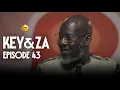 Download Lagu Série - Key \u0026 Za - Saison 1 - Episode 43 - VOSTFR