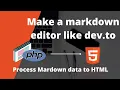Let s make a Markdown editor just like dev to
