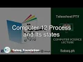 Computer 12 Process and Its states Computer Science Lecture Sabaq pk