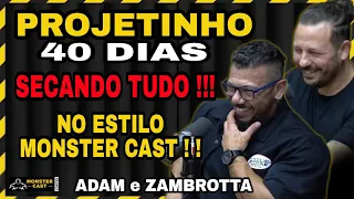 COMO SECAR EM 40 DIAS ACELERANDO TUDO PRO VERÃO ! | ADAM ABBAS e ZAMBROTTA