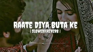 raat diya buta ke slowed reverb pawan singh 