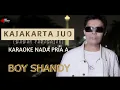 Download Lagu BOY SHANDY - KARAOKE  KAJAKARTA JUO (BABAN PARASAIAN) - NADA STANDAR PRIA A (OFFICIAL VIDEO KARAOKE)