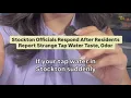 Stockton s respond after residents report strange tap water taste odor