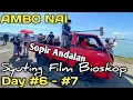 Lagu AMBO NAI SOPIR ANDALAN Main Syuting Dulu Sappo Day #6 - #7