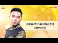Download Lagu Gerry Mahesa - Merana (Official Music Video)